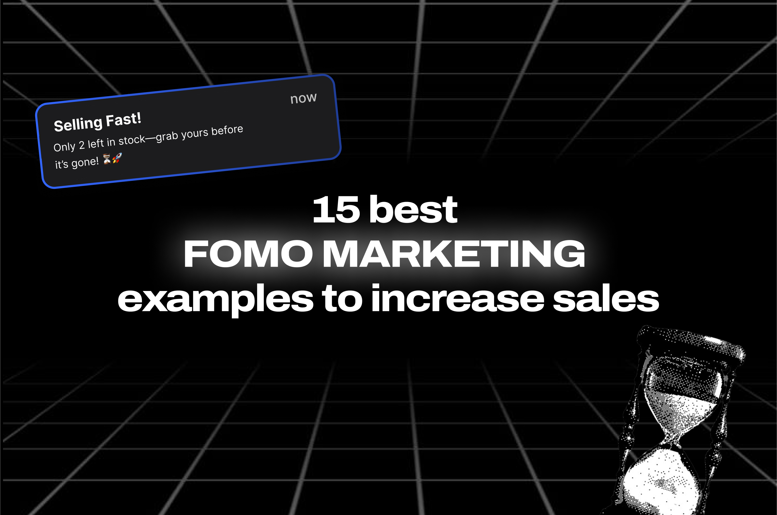 View of The 15 best FOMO marketing examples to increase sales